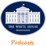 White House Podcasts