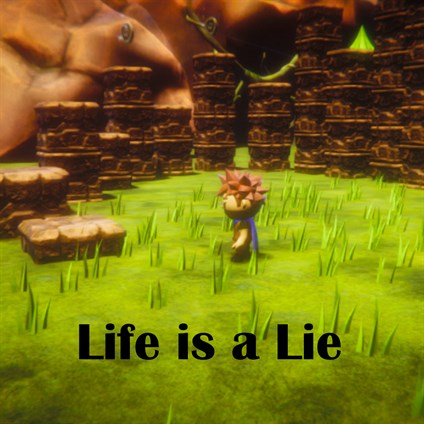 Life is a Lie