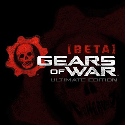 Gears of War: Ultimate Edition Beta