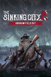 The Sinking City 2 – アーカム野戦キット
