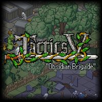 Tactics V: "Obsidian Brigade"