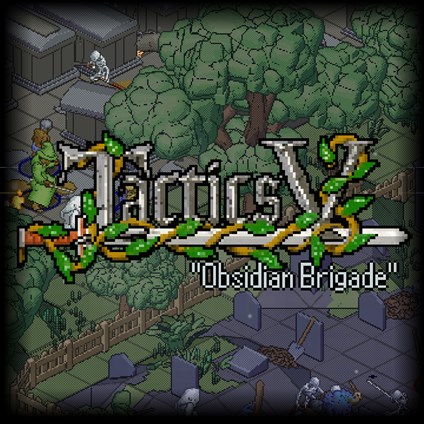 Tactics V: "Obsidian Brigade"