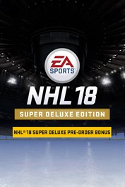 Récompense de précommande EA SPORTS™ NHL™ 18 Super Deluxe