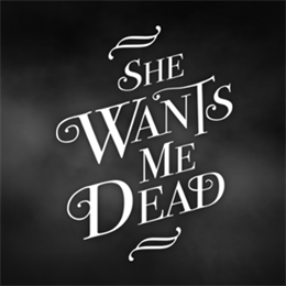 Aperçu She Wants Me Dead