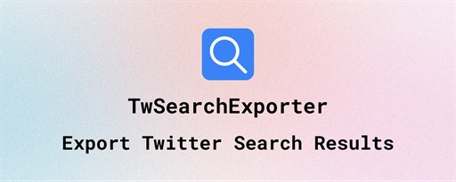 TwSearchExporter - Export Twitter Search Results marquee promo image