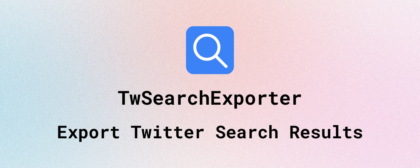 TwSearchExporter - Export Twitter Search Results marquee promo image