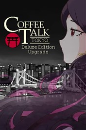 Coffee Talk Tokyo Deluxe Edition Upgrade