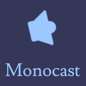Monocast