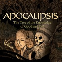 Apocalipsis: The Tree of the Knowledge of Good and Evil