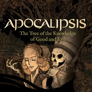 Apocalipsis: The Tree of the Knowledge of Good and Evil