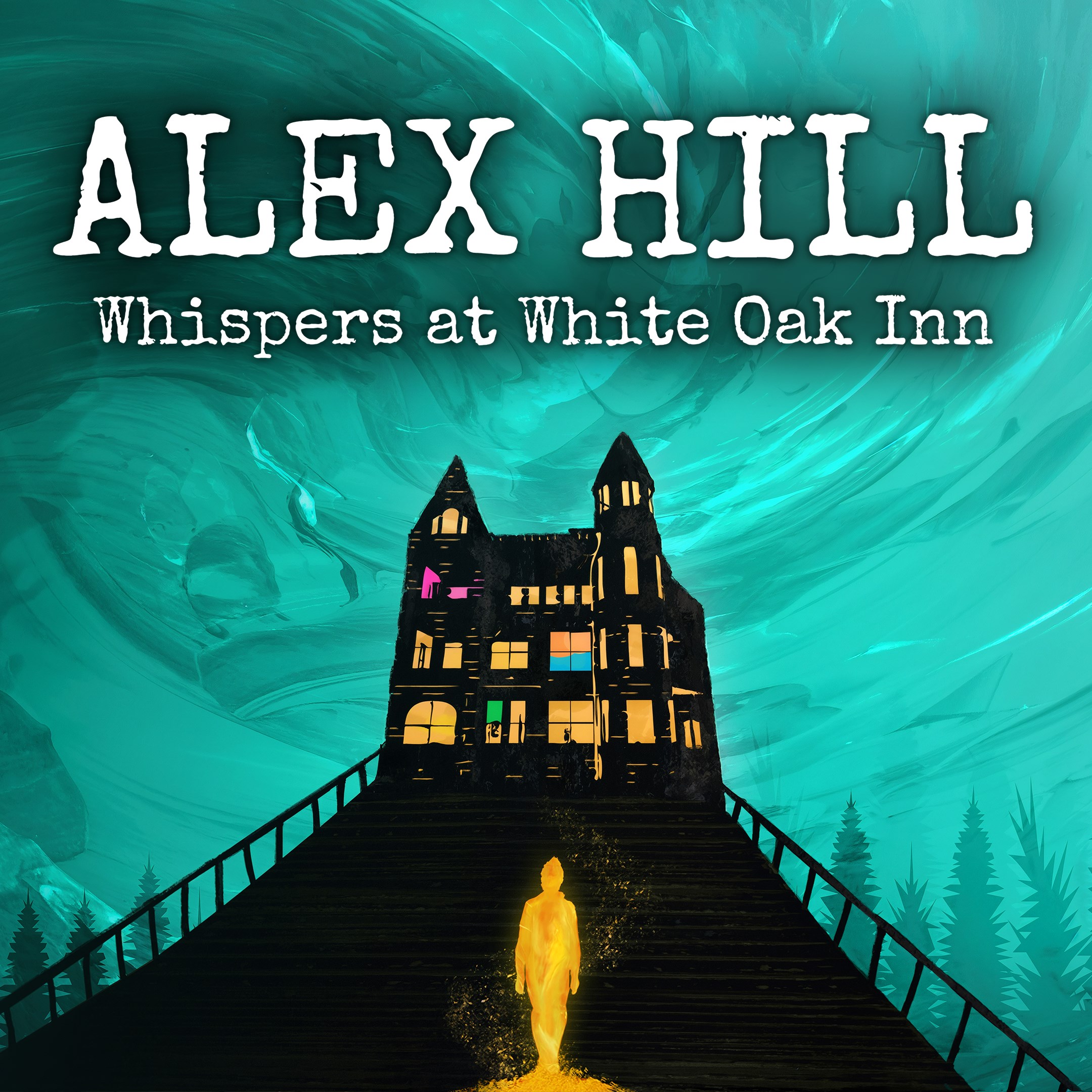 Alex Hill: Whispers at White Oak Inn