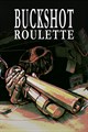 Buckshot Roulette