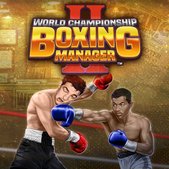 World Championship Boxing Manager™ 2 for xbox