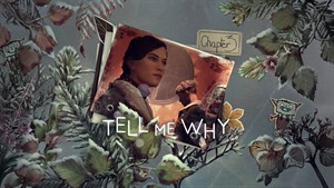 Tell Me Why: Chapter 3