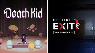 Death Kid + Before Exit : Supermarket bundle