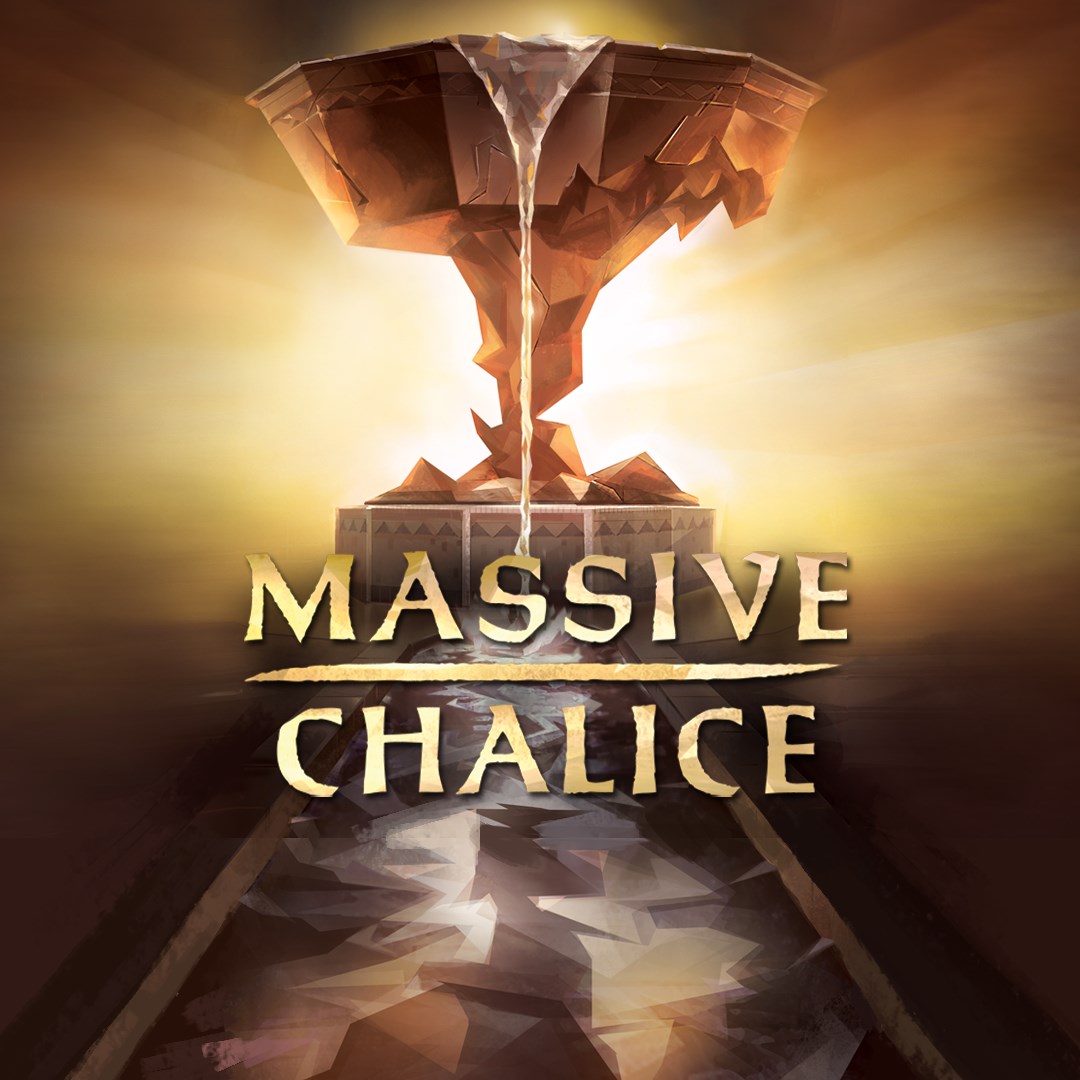 MASSIVE CHALICE