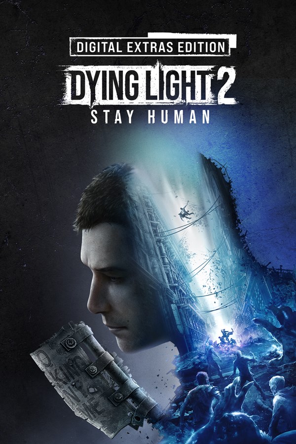 Dying Light 2 Stay Human · Digital Extras Edition