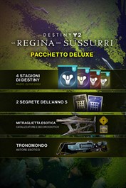 Pacchetto Destiny 2: La Regina dei Sussurri Deluxe