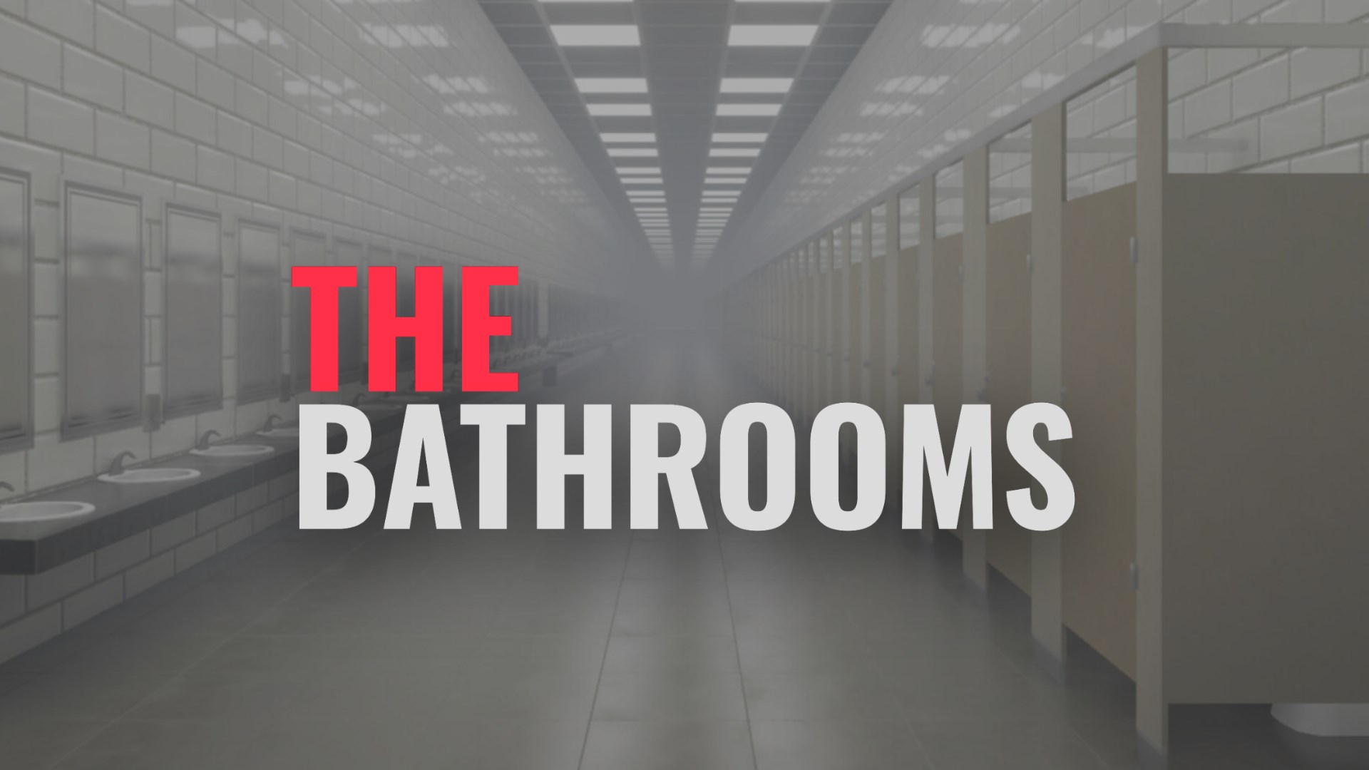 THE BATHROOMS