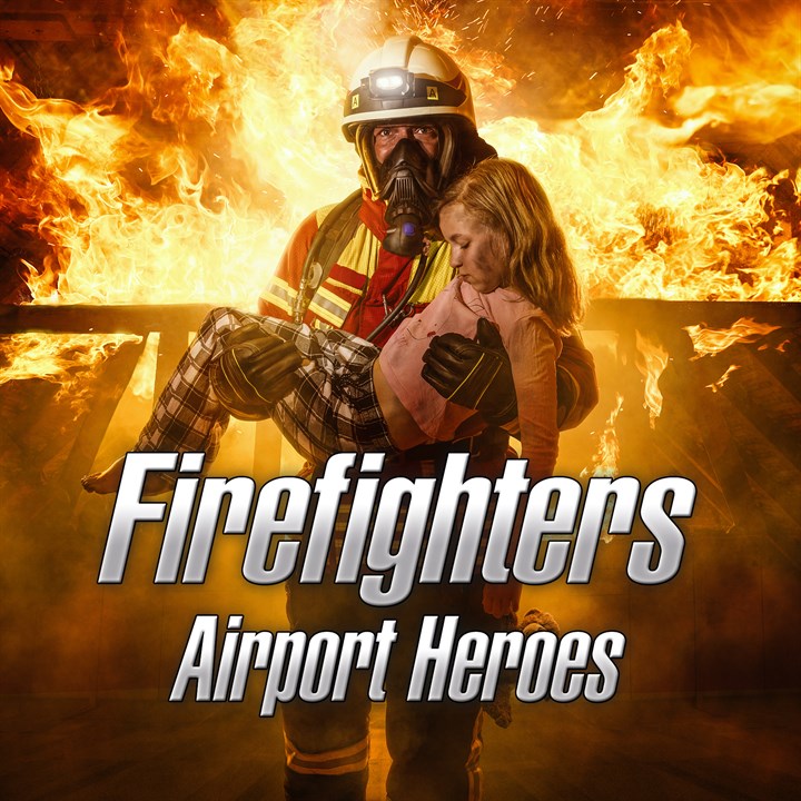 Firefighters - Airport Heroes