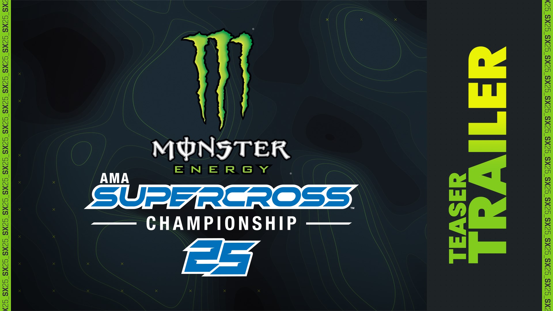 Monster Energy Supercross 25 - Special Edition — трейлер