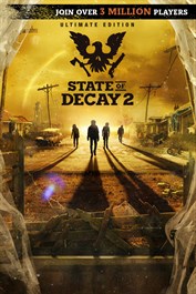 State of Decay 2: Ultimate-издание