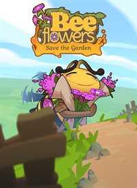 Bee Flowers: Save the Garden