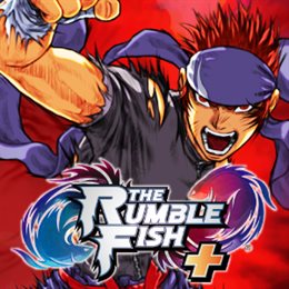 Aperçu The Rumble Fish + (tarif exclusif de précommande)