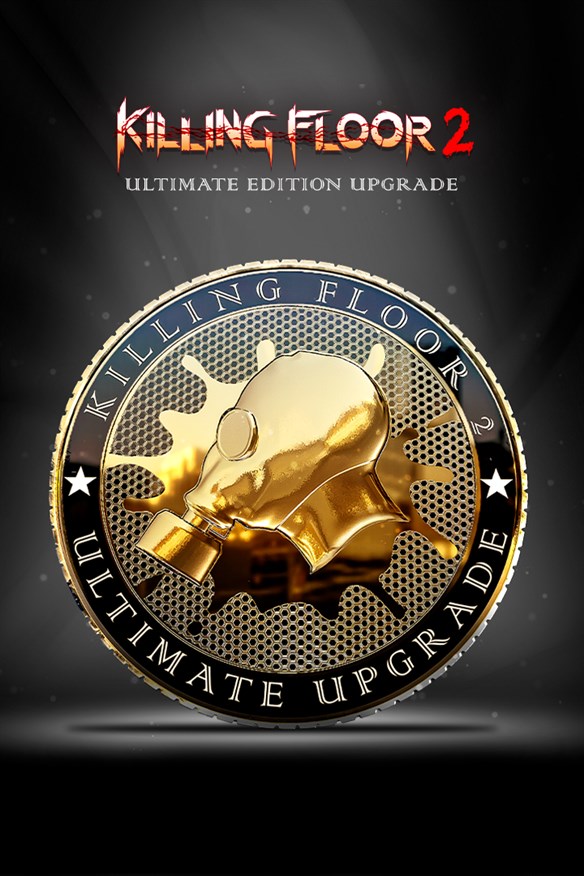 Killing Floor 2 - Ultimate Edition Upgrade Xbox Series X|S and Xbox One cover art