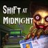 Shift At Midnight