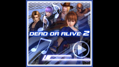 DEAD OR ALIVE 2-musik