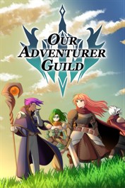 Our Adventurer Guild