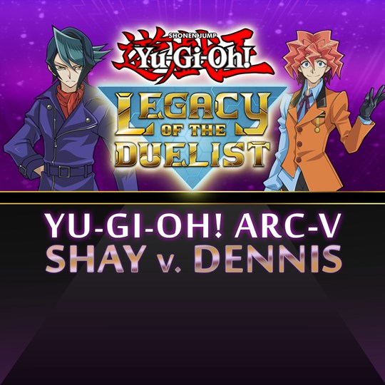 Yu-Gi-Oh! ARC-V: Shay vs Dennis for xbox