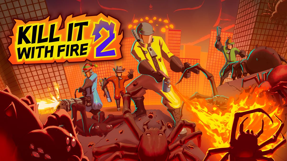 KILL IT WITH FIRE! 2