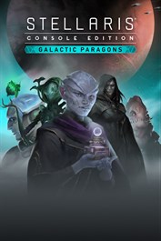 Stellaris: Console Edition - Galactic Paragons (X|S)
