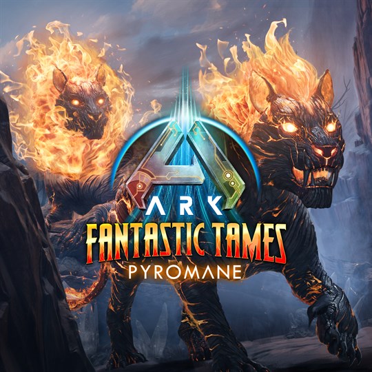 ARK Fantastic Tames - Pyromane for xbox