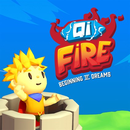 Qi Fire: Beginning of Dreams