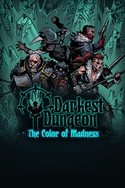 Darkest Dungeon®: The Color of Madness