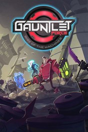 Gauntlet Force: Rise of the Machines Demo