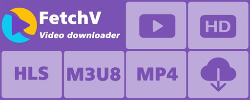 FetchV - Video Downloader for m3u8 & hls marquee promo image