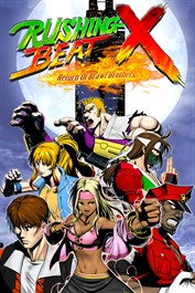 RUSHING BEAT X: Return Of Brawl Brothers