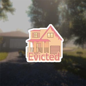 Evicted