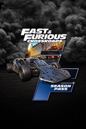 FAST & FURIOUS CROSSROADS: Season Pass