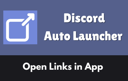 Discord Auto Launcher - Open Links... Stats, Downloads & Safety Check ...