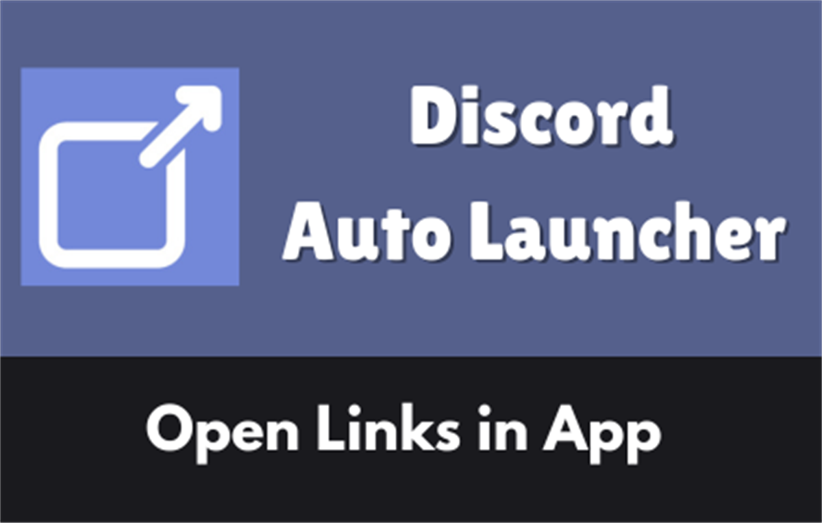 Discord Auto Launcher - Open Links in App