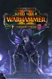 Total War: WARHAMMER II - The Shadow & The Blade