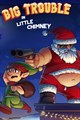 Big Trouble in Little Chimney