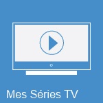 Mes Séries TV