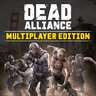 Dead Alliance™: Multiplayer Edition