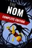 The Nom: Complete Edition